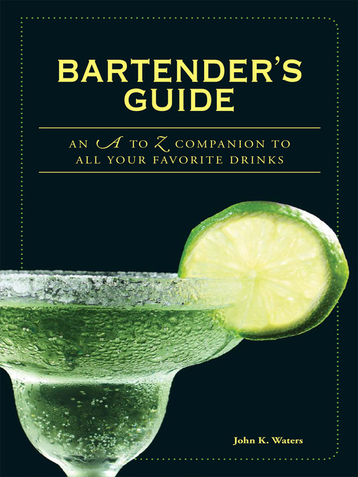 Title details for Bartender's Guide by John K  Waters - Available